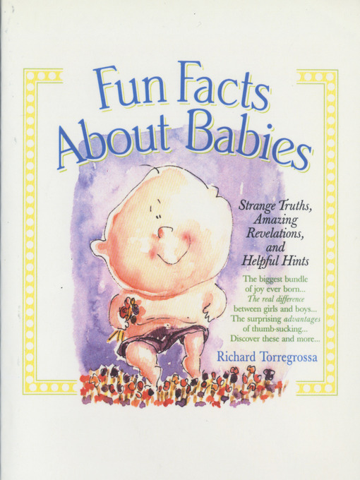 Title details for Fun Facts About Babies by Richard Torregrossa - Available